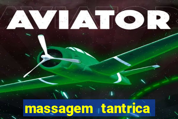 massagem tantrica perto de mim